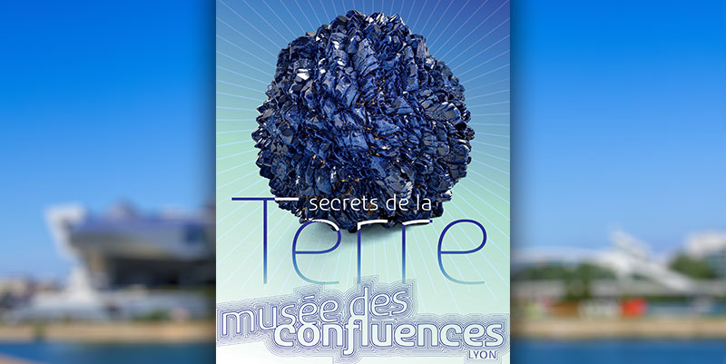 Secrets de la Terre à Lyon