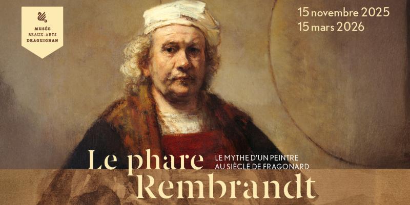 Exposition ''Le phare Rembrandt'' au Musée des Beaux-Arts de Draguignan