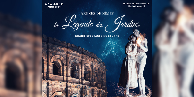 ''La Légende des Jardins'' aux arènes de Nîmes, entre histoire et mythologie