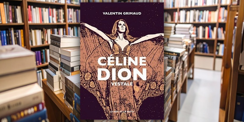 "Céline Dion, vestale" de Valentin Grimaud