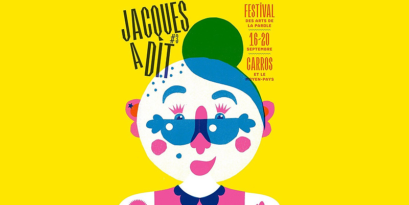 illustration de Le Festival Jacques A Dit, festival des arts et de la parole à Carros