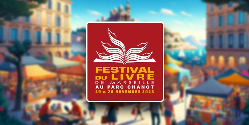 illustration de Festival du Livre de Marseille 2023 : Un Week-End Littéraire Incontournable au Parc Chanot