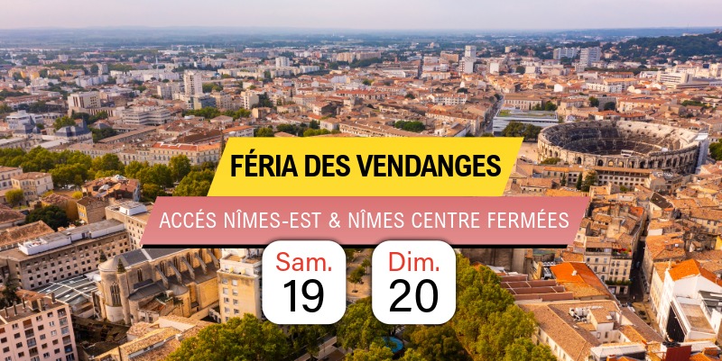 Feria des Vendanges : deux entrées sur A9 et A54 à Nîmes fermés les nuits de samedi et dimanche